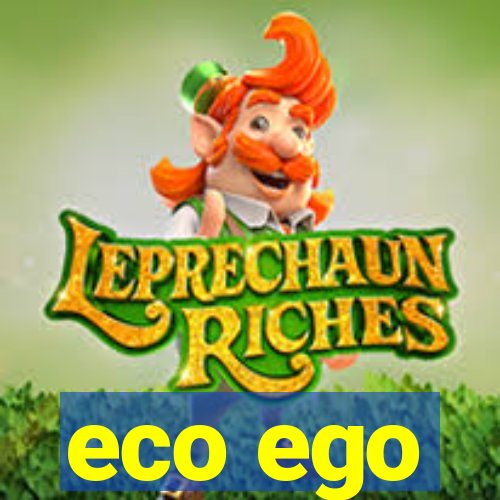eco ego